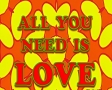 All you need is love