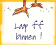 Loop ff binnen