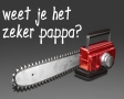 Weet je het zeker pappa?