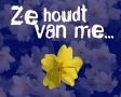Ze houdt van me