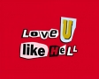 Love u like hell