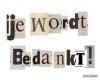 Je wordt bedankt