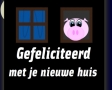 Gefeliciteerd met je nieuwe huis