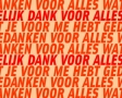 Hartelijk dank voor alles
