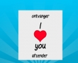 I love you