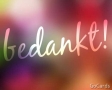 Bedankt