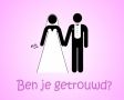 Ben je getrouwd?