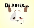 De kater komt later