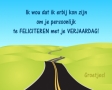 Ik wou dat ik erbij kon zijn