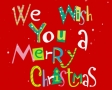 We wish you a Merry Christmas