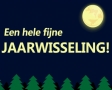 Een hele fijne jaarwisseling!
