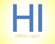 Hi Whats up!?