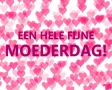 Een hele fijne moederdag