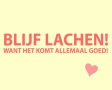 Blijf lachen!