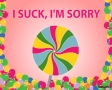 I suck