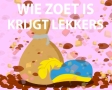 Wie zoet is krijgt lekkers