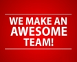 We make an awesome team!