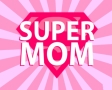 Super mom