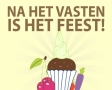 Na het vasten is het feest!