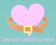 Een hart onder de riem!