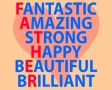 Fantastic Amazing Strong Happy Beautiful Brilliant
